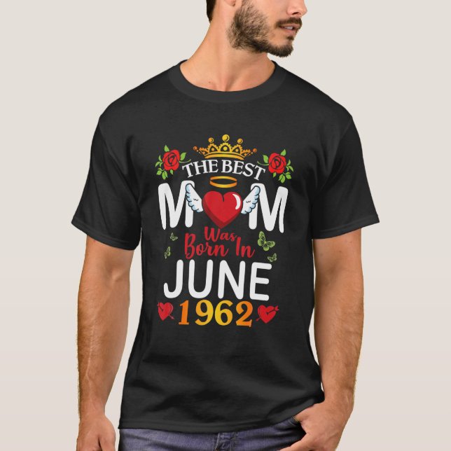 Die beste Mama wurde im Juni 1962 glücklich Mutter T-Shirt (Vorderseite)