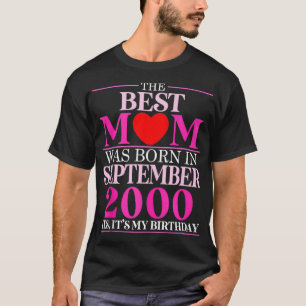 Die beste Mama wurde im September 2000 24 Mütter G T-Shirt