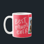 Die beste Mutter aller Zeiten, rosa Foto Muttertag Kaffeetasse<br><div class="desc">Beste Mama aller Zeiten! Diese spielerische und coole Tasse besticht durch moderne rosa Schriften mit "best mum ever" und "Liebe you" mit Platz für den eigenen Text. Es gibt auch ein Single-Foto, um es extra personalisiert für die beste Mutter in Ihrem Leben zu machen! Perfekt für den Muttertag, den Geburtstag...</div>