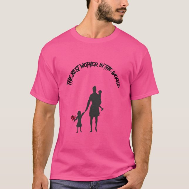 die beste Mutter der Welt Geschenk T-Shirt (Vorderseite)