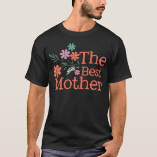 Die beste Mutter lustig T-Shirt