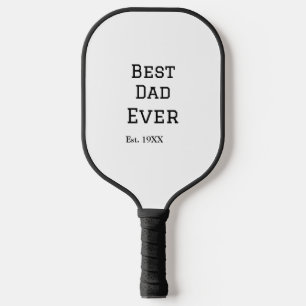 Die beste Papa aller Zeiten. Datum hinzufügen Name Pickleball Schläger
