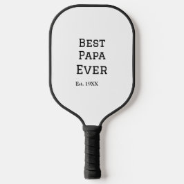 Die beste Papa aller Zeiten. Datum hinzufügen Name Pickleball Schläger