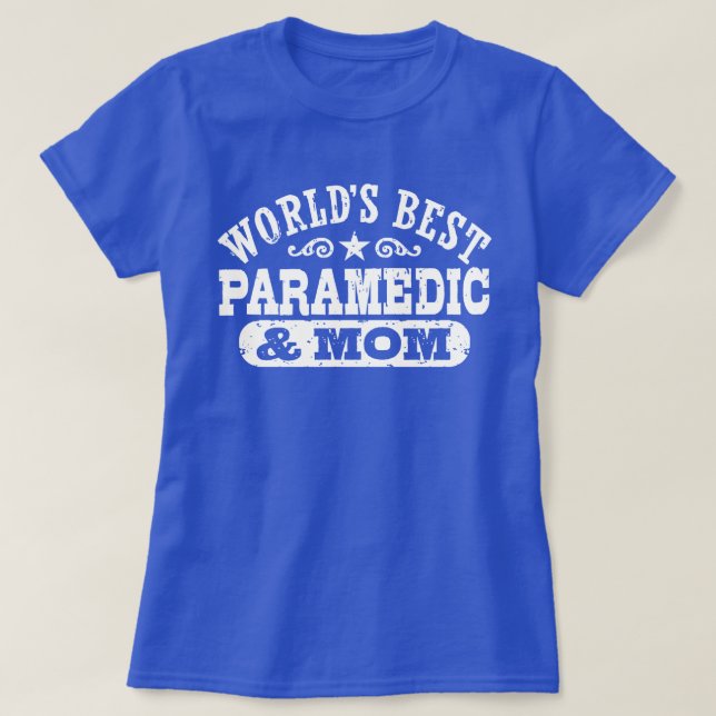 Die beste Paramedizin und Mama der Welt T-Shirt (Design vorne)