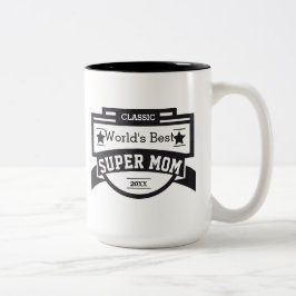 Die beste Super-Mama der Welt personalisieren Lieb Zweifarbige Tasse
