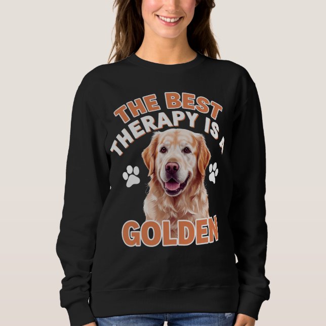 Die beste Therapie ist ein Goldener Hund Liebhaber Sweatshirt (Vorderseite)