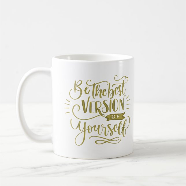 die beste Version von sich selbst sein Kaffeetasse (Links)
