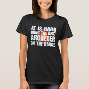 Die besten Archer für die lustigen Mädels T-Shirt