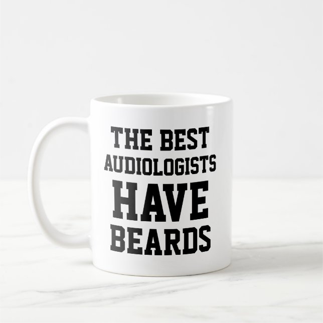 Die besten Audiologen haben Bezeichnungen Kaffeetasse (Links)