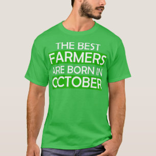 Die besten Bauer sind geboren im Oktober Geburtsta T-Shirt