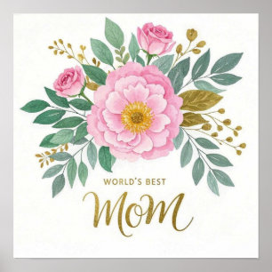 Die besten Blume der Welt für Mama Poster