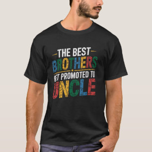 Die besten Brüder werden zu Onkel-Männern lustig T-Shirt