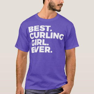Die besten Curling Girls je Curler Frauen im Sport T-Shirt