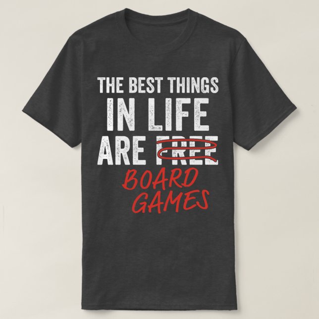 Die besten Dinge im Leben sind Brettspiele Funny G T-Shirt (Design vorne)