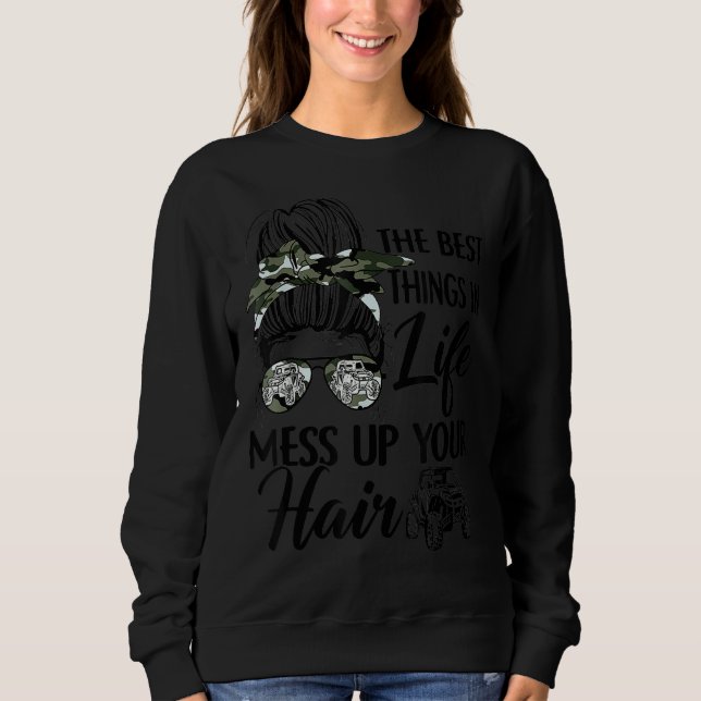 Die besten Dinge im Leben vermasseln Ihre Haare UT Sweatshirt (Vorderseite)