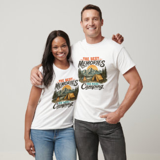Die besten Erinnerungen werden beim Zelten gemacht T-Shirt