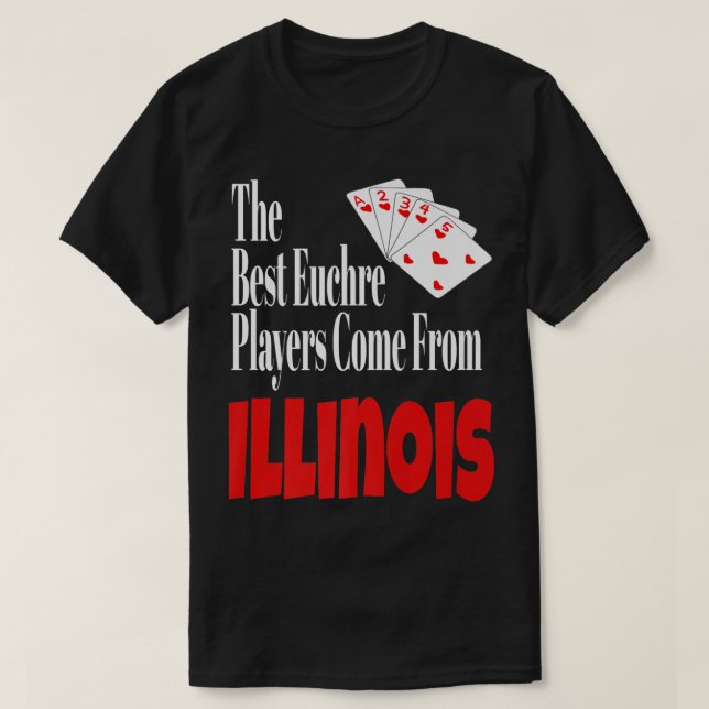Die besten Euchre-Spieler kommen aus Illinois Funn T-Shirt (Design vorne)