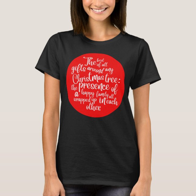 Die besten Geschenke rund um einen Weihnachtsbaum: T-Shirt (Vorderseite)