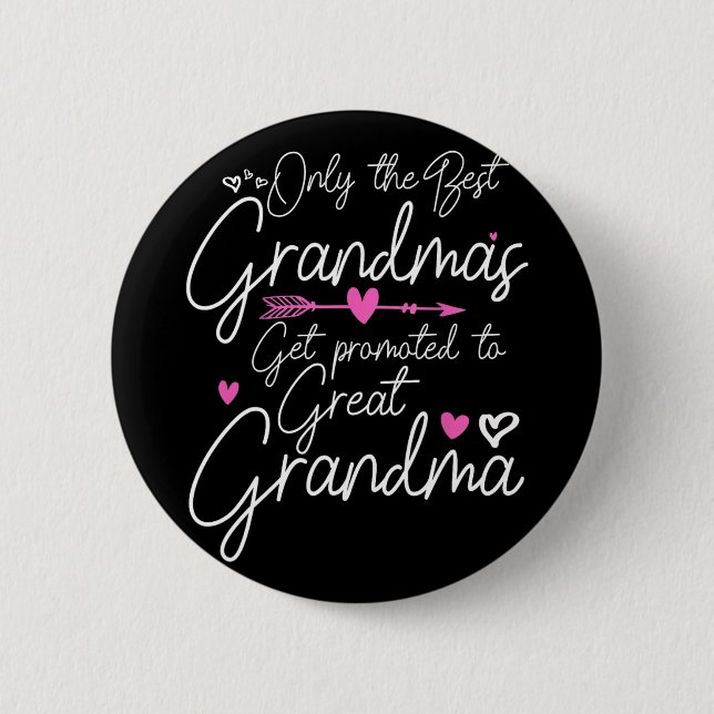 Die besten Grandmas werden für Großmutter beworben Button (Vorderseite)