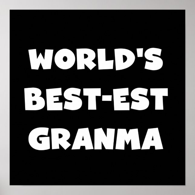 Die besten Granma Schwarz und Weiß der Welt Poster (Vorne)