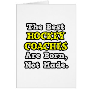 Die besten Hockeytrainer sind Geboren, nicht herge