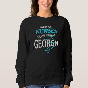 Die besten Krankenschwestern kommen aus Georgien Sweatshirt