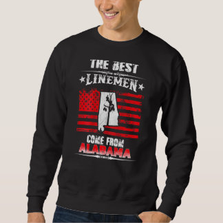 Die besten Linemen kommen aus Alabama Lineman Sweatshirt