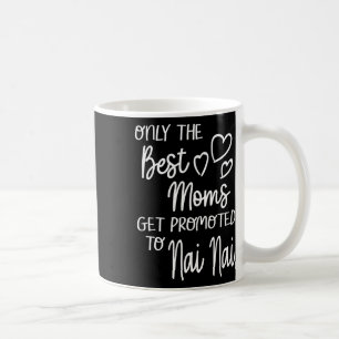Die besten Mamas werden an Nai Nai China Chines Kaffeetasse