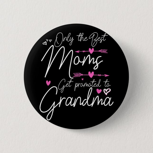 Die besten Mamas werden für Großgroßmutter Niedlic Button (Vorderseite)