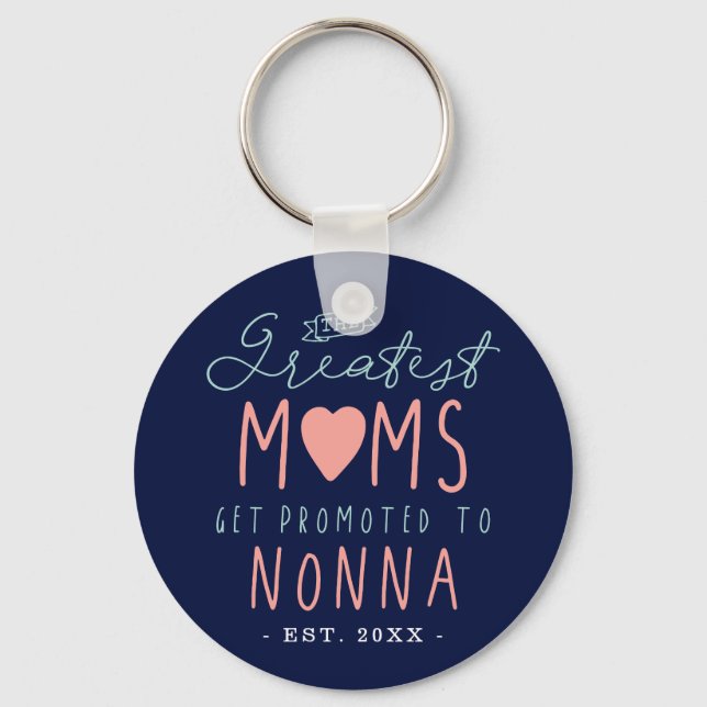 Die Besten Mamas werden zu Nonna EST geworben. Schlüsselanhänger (Vorderseite)