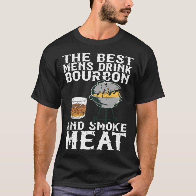 Die besten Männer trinken Bourbon und rauchen Flei T-Shirt (Vorderseite)
