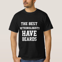 Die besten Meteorologen haben T - Shirt