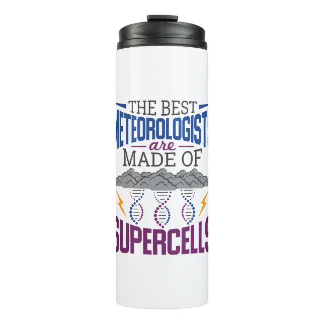 Die besten Meteorologen sind aus Superzellen Thermosbecher (Vorderseite)