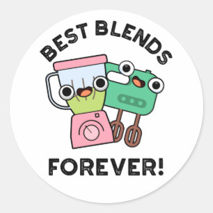 Die besten Mischungen für immer Funny BESTE FREUND Runder Aufkleber