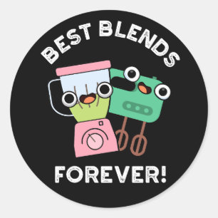 Die besten Mischungen für immer Funny BESTE FREUND Runder Aufkleber