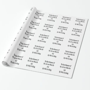 Die besten Momente meines Lebens sind wenn ich und Geschenkpapier