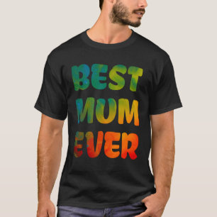 Die besten Mütter aller Niedlichen bunten Mütter w T-Shirt