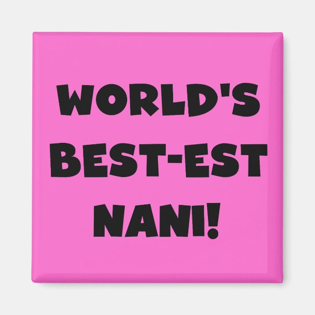 Die besten Nani-T - Shirt und Geschenke der Black  Magnet (Vorne)