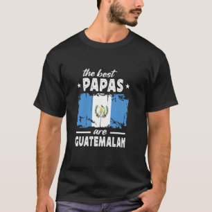 Die besten Papas sind guatemaltekische Vatertag Gu T-Shirt
