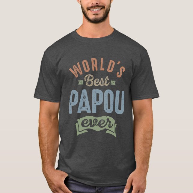 Die besten Papou der Welt T-Shirt (Vorderseite)