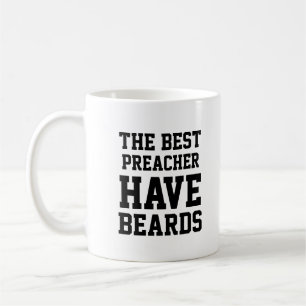 Die besten Prediger haben Bärte Kaffeetasse