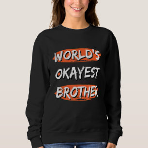 Die besten Redewendungen der Welt - Sarcastic Brot Sweatshirt