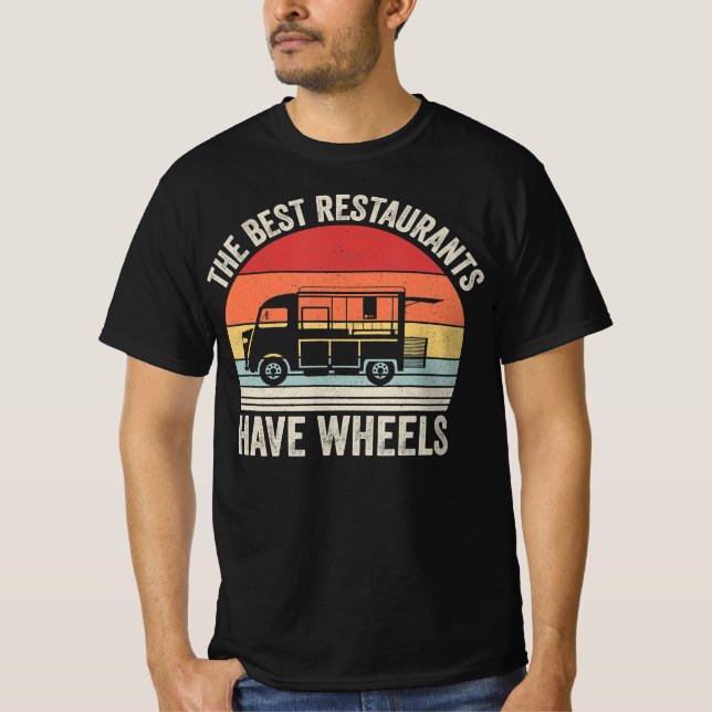 Die besten Restaurants haben Räder Food Taco LKW K T-Shirt (Vorderseite)