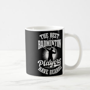 Die besten Spieler haben einen Badminton-Player en Kaffeetasse