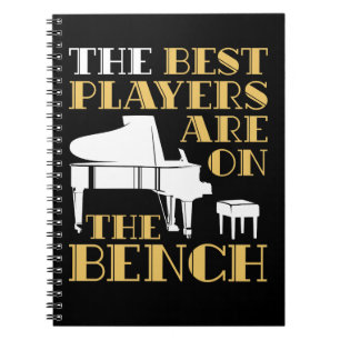 Die besten Spieler sind auf dem Bench Piano Notizblock