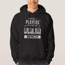 Die besten Spieler sind auf der Bank Cool Pianist Hoodie