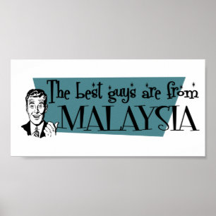 Die besten Typ kommen aus Malaysia Poster