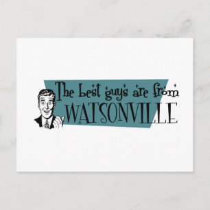 Die besten Typ kommen aus Watsonville Postkarte