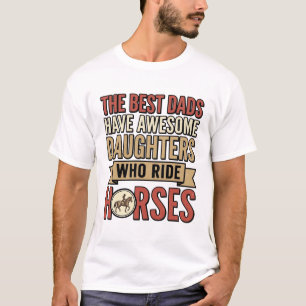 Die besten Väter haben großartige Töchter, die auf T-Shirt
