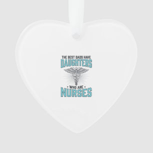 Die besten Väter haben Töchter, die Krankenschwest Ornament